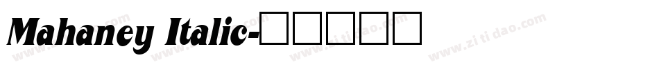Mahaney Italic字体转换